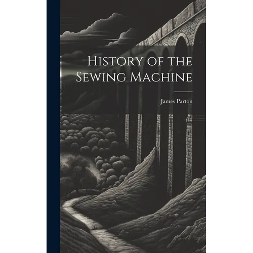 History of the Sewing Machine