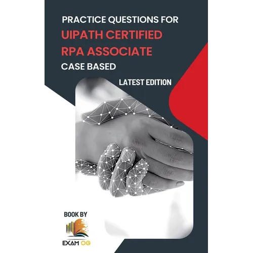 Practice Questions for UiPath Certified RPA Associate Case Based 2026
