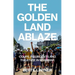 The Golden Land Ablaze: Coups, Insurgents and the State in Myanmar