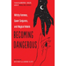 Becoming Dangerous: Witchy Femmes, Queer Conjurers, and Magical Rebels