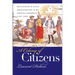 A Colony of Citizens: Revolution and Slave Emancipation in the French Caribbean, 1787-1804