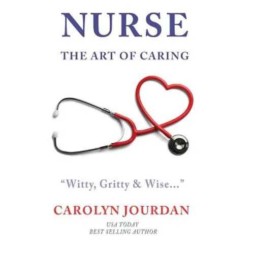 Nurse: The Art of Caring
