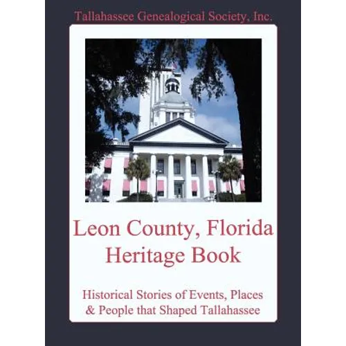 Leon County, Florida Heritage Book