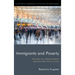 Immigrants and Poverty: The Role of Labour Market and Welfare State Access