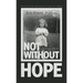 Not Without Hope: The True Story of One Child's Journey from Tragic Losses to Healing