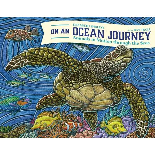 On an Ocean Journey: Animals in Motion Through the Seas (Ocean Books for Kids)