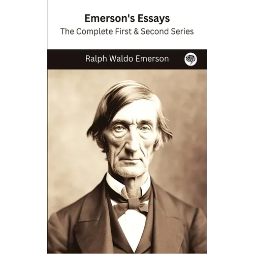 Emerson's Essays: The Complete First & Second Series