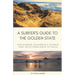 A Surfer's Guide to the Golden State: Discovering California's Ultimate Surf Spots from North to South