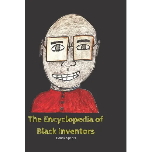 The Encyclopedia of Black Inventors