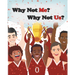 Why Not Me? Why Not Us?