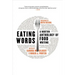 Eating Words: A Norton Anthology of Food Writing