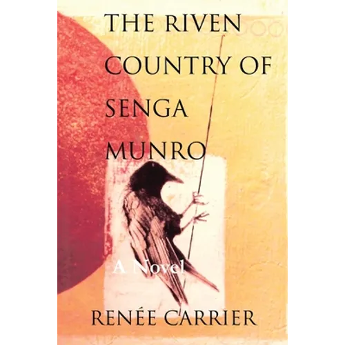 The Riven Country of Senga Munro