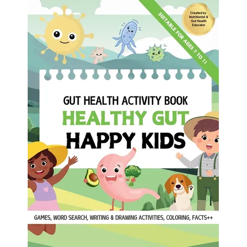 Healthy Gut, Happy Kids: Learn All About Gut Health