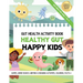 Healthy Gut, Happy Kids: Learn All About Gut Health