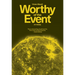 Worthy of the Event: An Essay