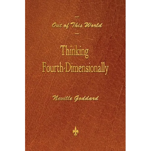 Out of This World: Thinking Fourth-Dimensionally