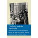 Disability and the Victorians: Attitudes, Interventions, Legacies