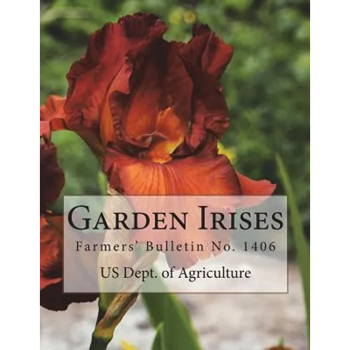 Garden Irises: Farmers' Bulletin No. 1406