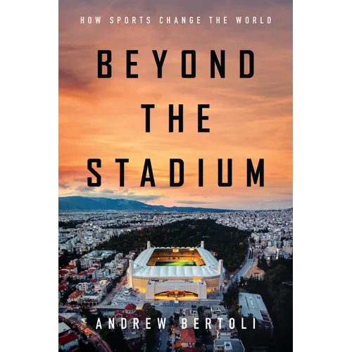 Beyond the Stadium: How Sports Change the World