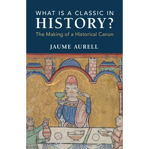 What Is a Classic in History?