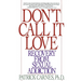 Don't Call It Love: Recovery From Sexual Addiction
