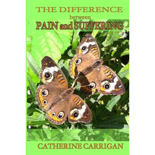 The Difference between Pain and Suffering