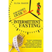 Intermittent Fasting for Women Over 50: The Most Comprehensive Guide - The 16/8 Fasting Anti-Aging Diet Method to Promote Longevity, support your Horm