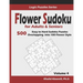 Flower Sudoku for Adults & Seniors: 500 Easy to Hard Sudoku Puzzles Overlapping into 100 Flower Style