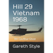 Hill 29 Vietnam 1968: 8th Cav/Blue Ghost