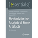 Methods for the Analysis of Stone Artefacts: An Overview