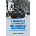 A Federalist Alternative for European Governance