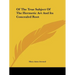 Of The True Subject Of The Hermetic Art And Its Concealed Root