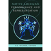 Native American Performance and Representation