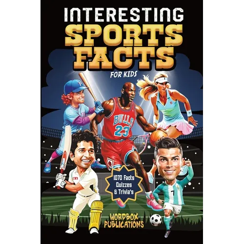 Interesting Sports Facts For Kids: History, Trivia & Quiz Book For Kids About NFL American Football, Baseball, Basketball, Football, Tennis, Skiing, I