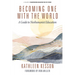 Becoming One with the World: A Guide to Neohumanist Education