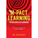 M-Pact Learning: The New Competitive Advantage: What All Executives Need to Know