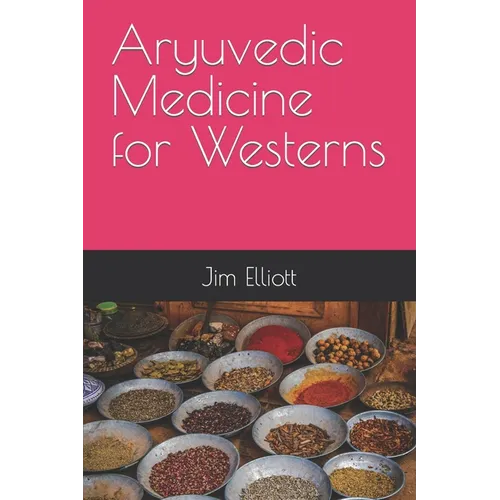 Aryuvedic Medicine for Westerns