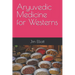 Aryuvedic Medicine for Westerns
