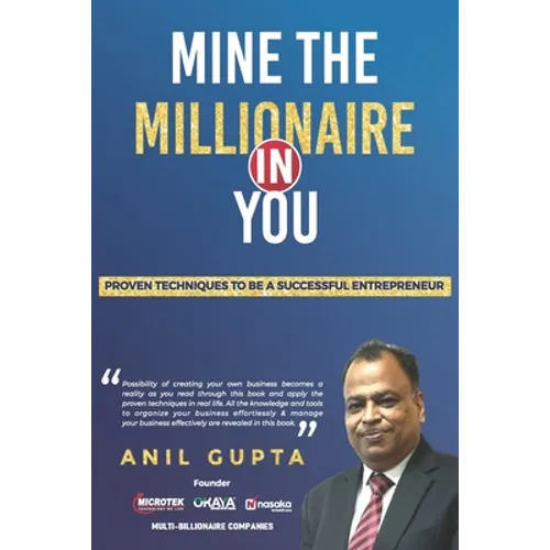 Mine the millionaire in you: Anil Gupta