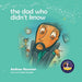 The Dad Who Didn't Know: Encouraging Children (and Dad's) To Accept Help From Others.