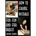 How To Make Picture Frames: For Fun And For Profit