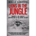 Lions in the Jungle: Wingate & the Chindits' Contribution to the Burma Victory: February 1943 - August 1944