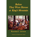Before They Were Heroes at King's Mountain