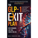 The GLP-1 Exit Plan: The first step-by-step guide to life after GLP-1s--using personalized nutrition, mindset, and your DNA to stay free for life.