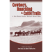 Cowboys, Ranching & Cattle Trails: A New Mexico Federal Writers' Project Book