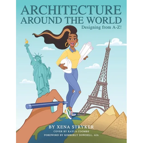 Architecture Around the World: Designing from A-Z!