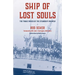 Ship of Lost Souls: The Tragic Wreck of the Steamship Valencia
