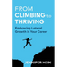 From Climbing to Thriving: Embracing Lateral Growth in Your Career