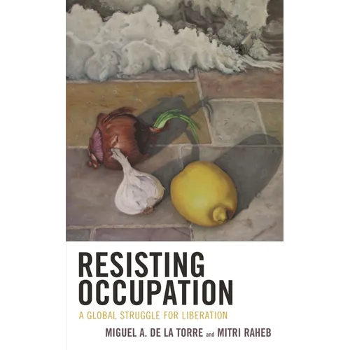 Resisting Occupation: A Global Struggle for Liberation