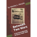 Between Two Wars: A Personal Memoir of South Korea 1946 -1948